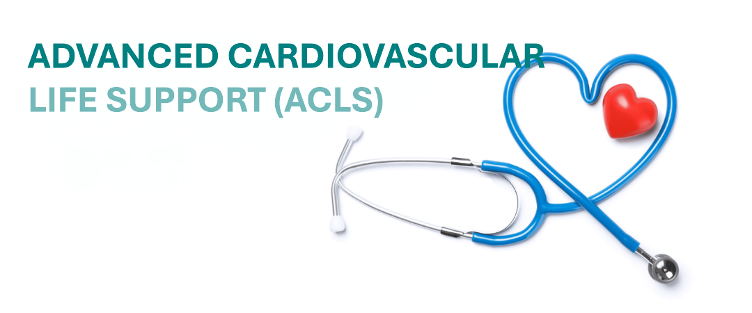 Advanced Cardiac Life Support (ACLS)